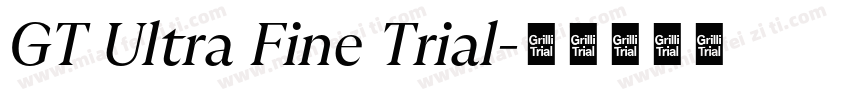 GT Ultra Fine Trial字体转换